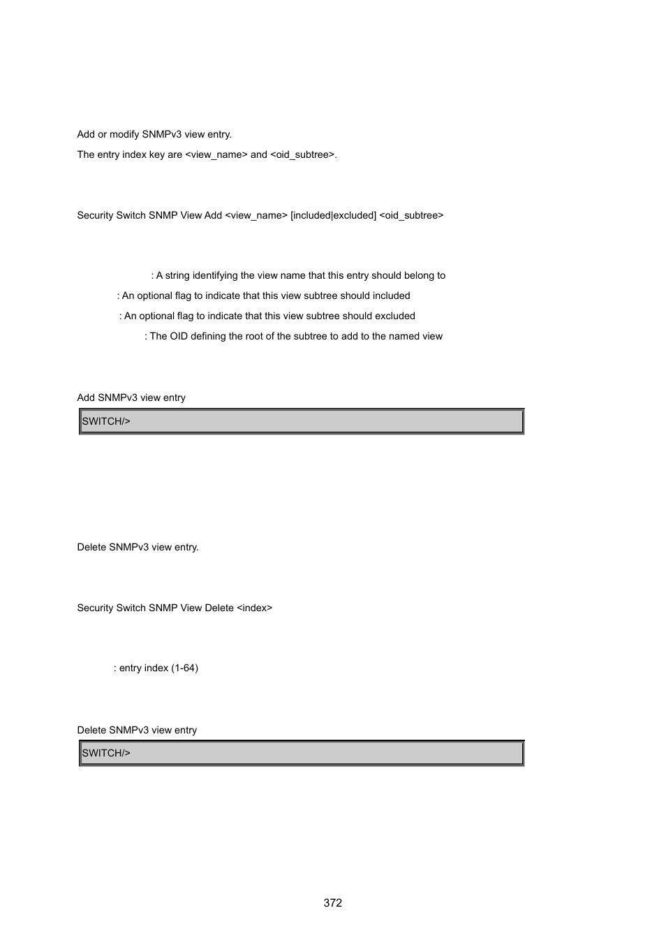 Security switch snmp view add, Security switch snmp view delete, Security switch snmp view look up | PLANET MGSW-24160F User Manual | Page 372 / 523
