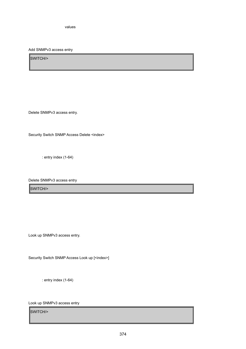 Security switch snmp access delete, Security switch snmp access look up | PLANET MGSW-24160F User Manual | Page 374 / 523