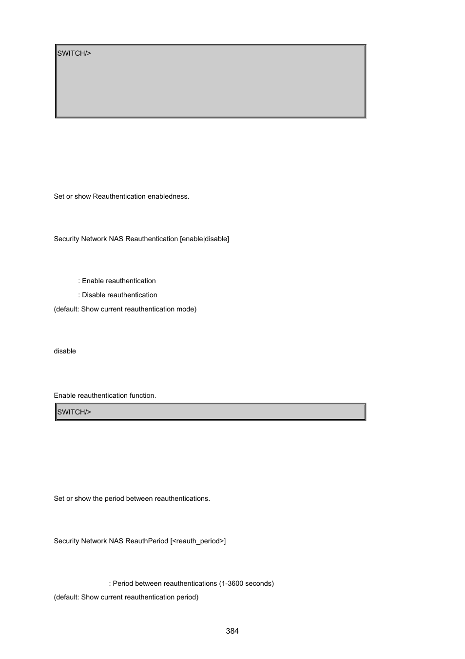 Security network nas reauthentication, Security network nas reauthperiod | PLANET MGSW-24160F User Manual | Page 384 / 523