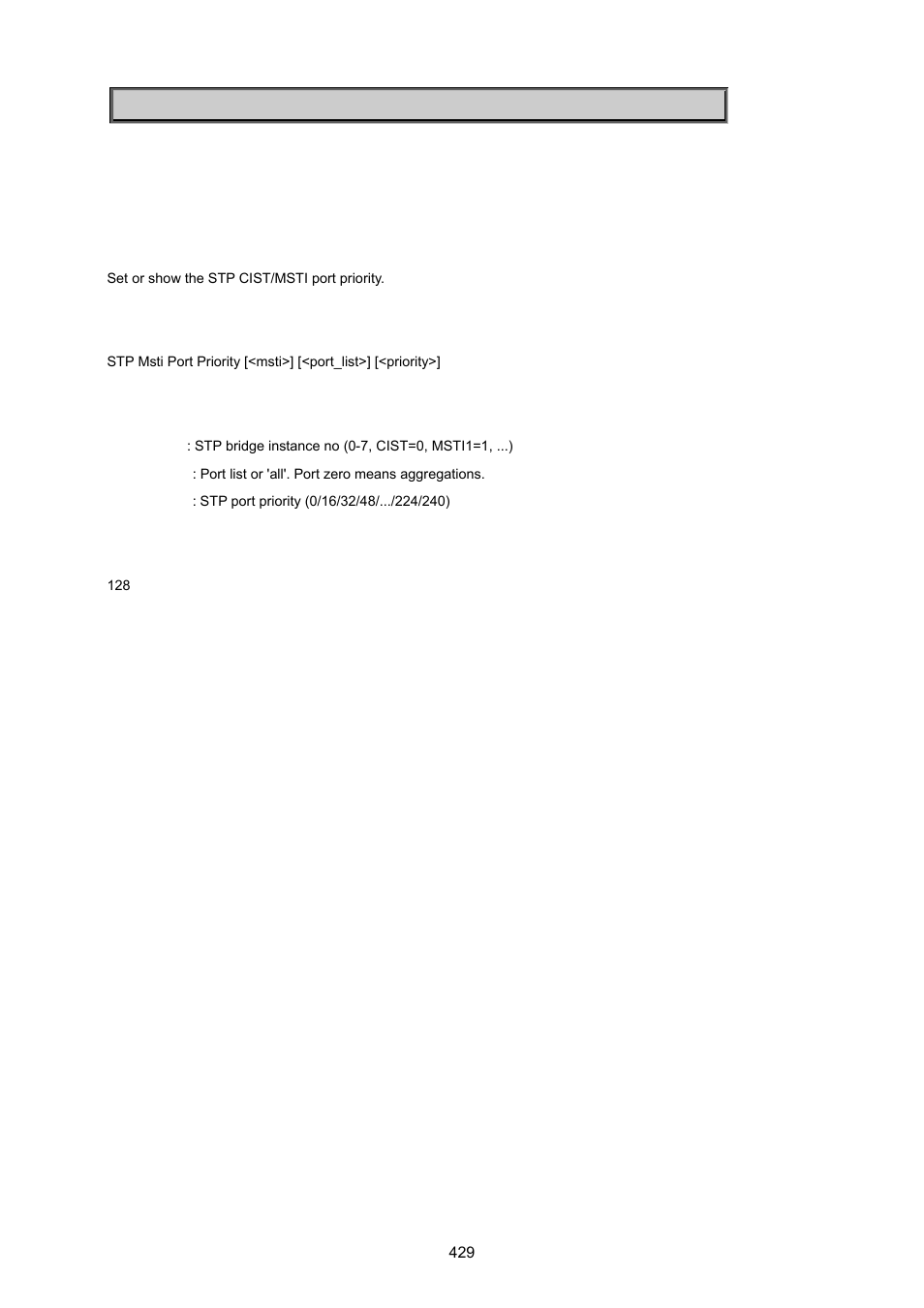 Stp msti port priority | PLANET MGSW-24160F User Manual | Page 429 / 523