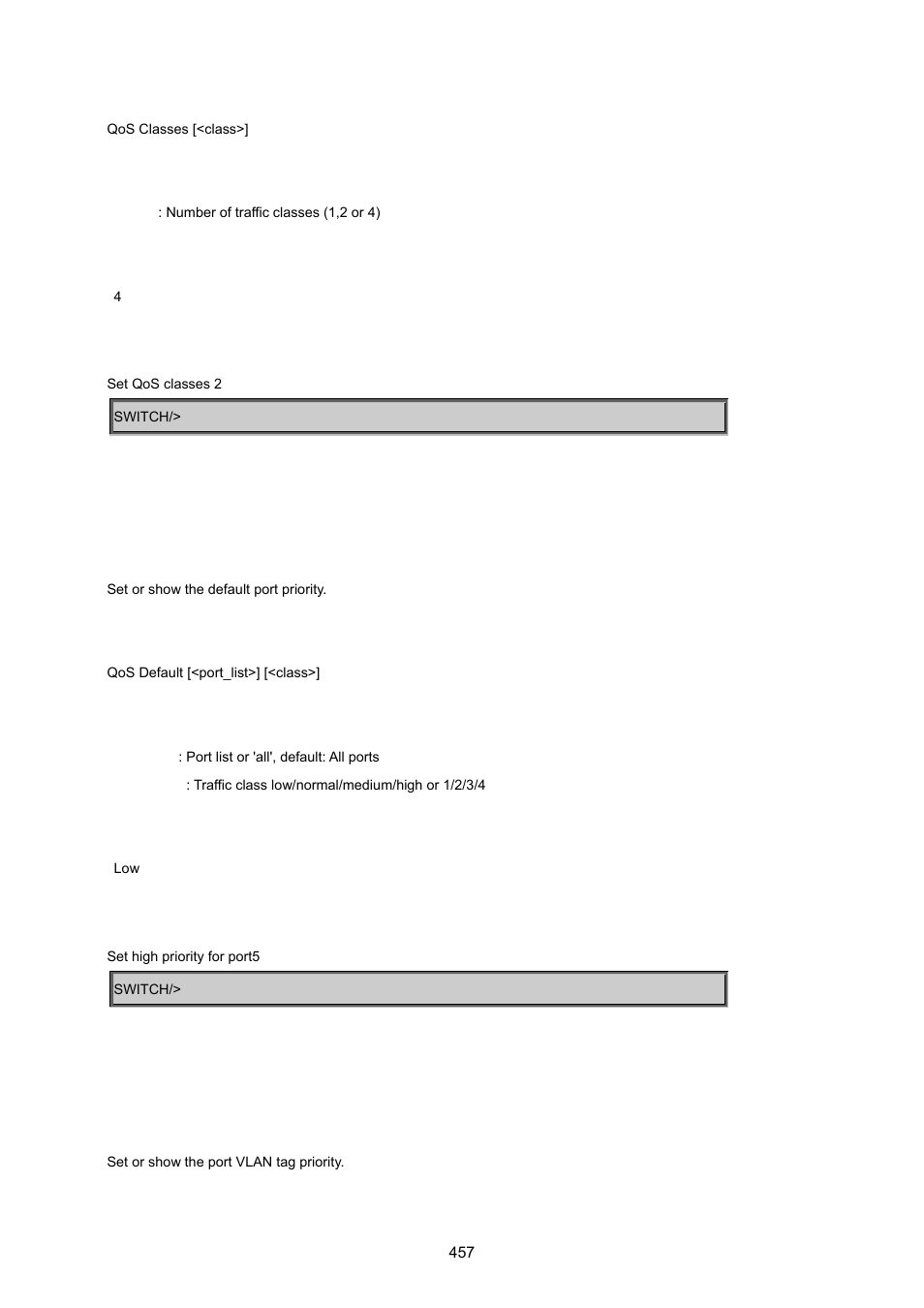 Qos default, Qos tag priority | PLANET MGSW-24160F User Manual | Page 457 / 523
