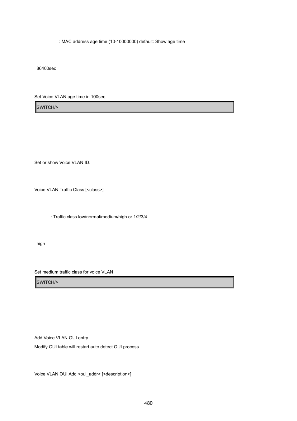 Voice vlan traffic class, Voice vlan oui add | PLANET MGSW-24160F User Manual | Page 480 / 523