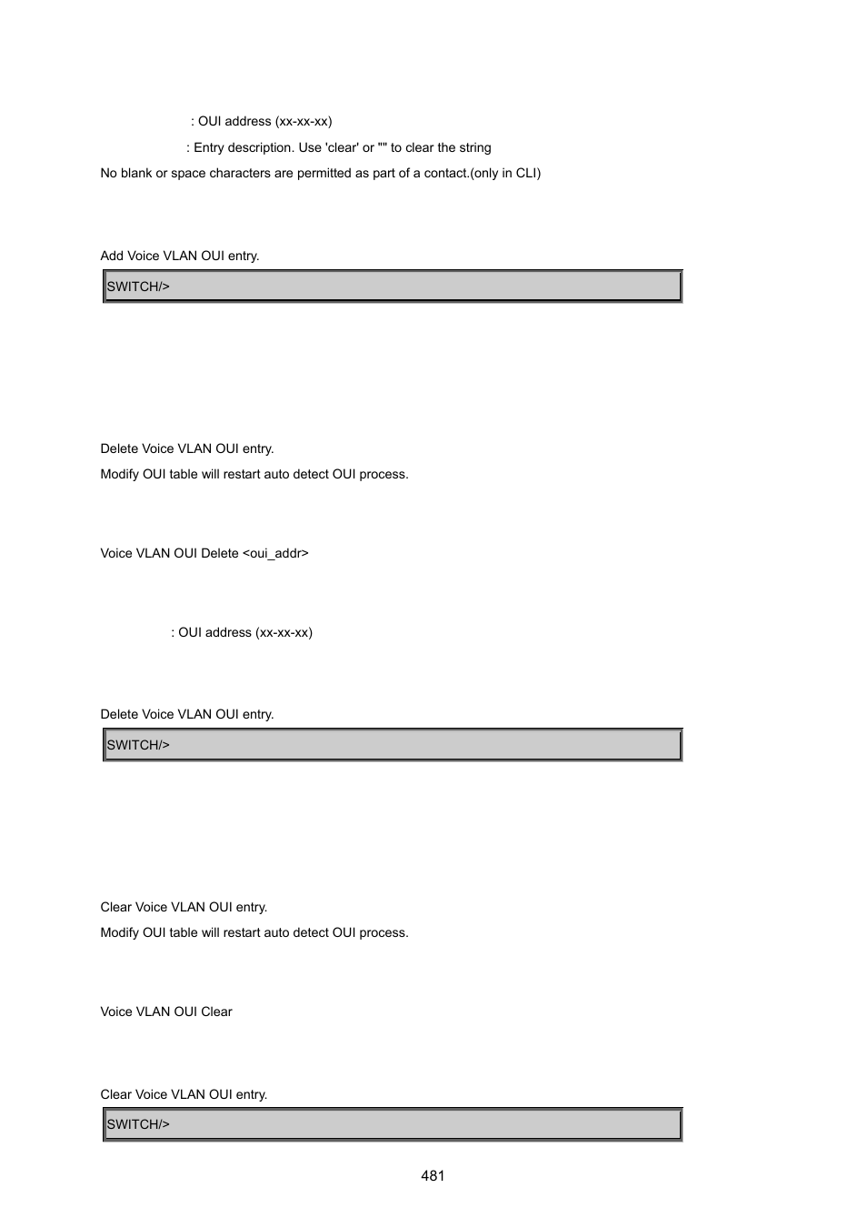 Voice vlan oui delete, Voice vlan oui clear | PLANET MGSW-24160F User Manual | Page 481 / 523