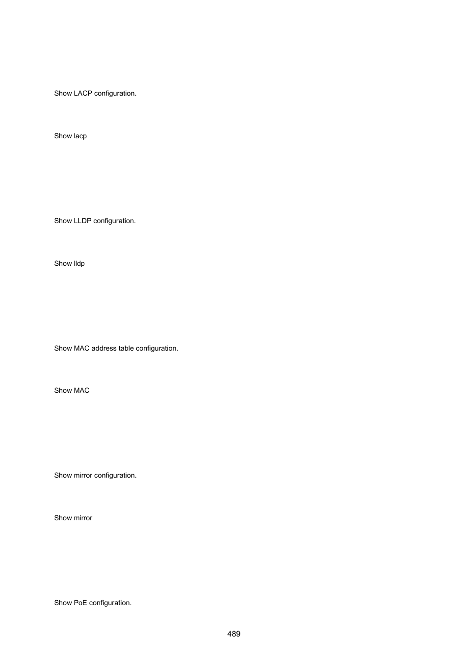 Show lacp configuration, Show lldp configuration, Show mac configuration | Show mirror configuration, Show poe configuration | PLANET MGSW-24160F User Manual | Page 489 / 523