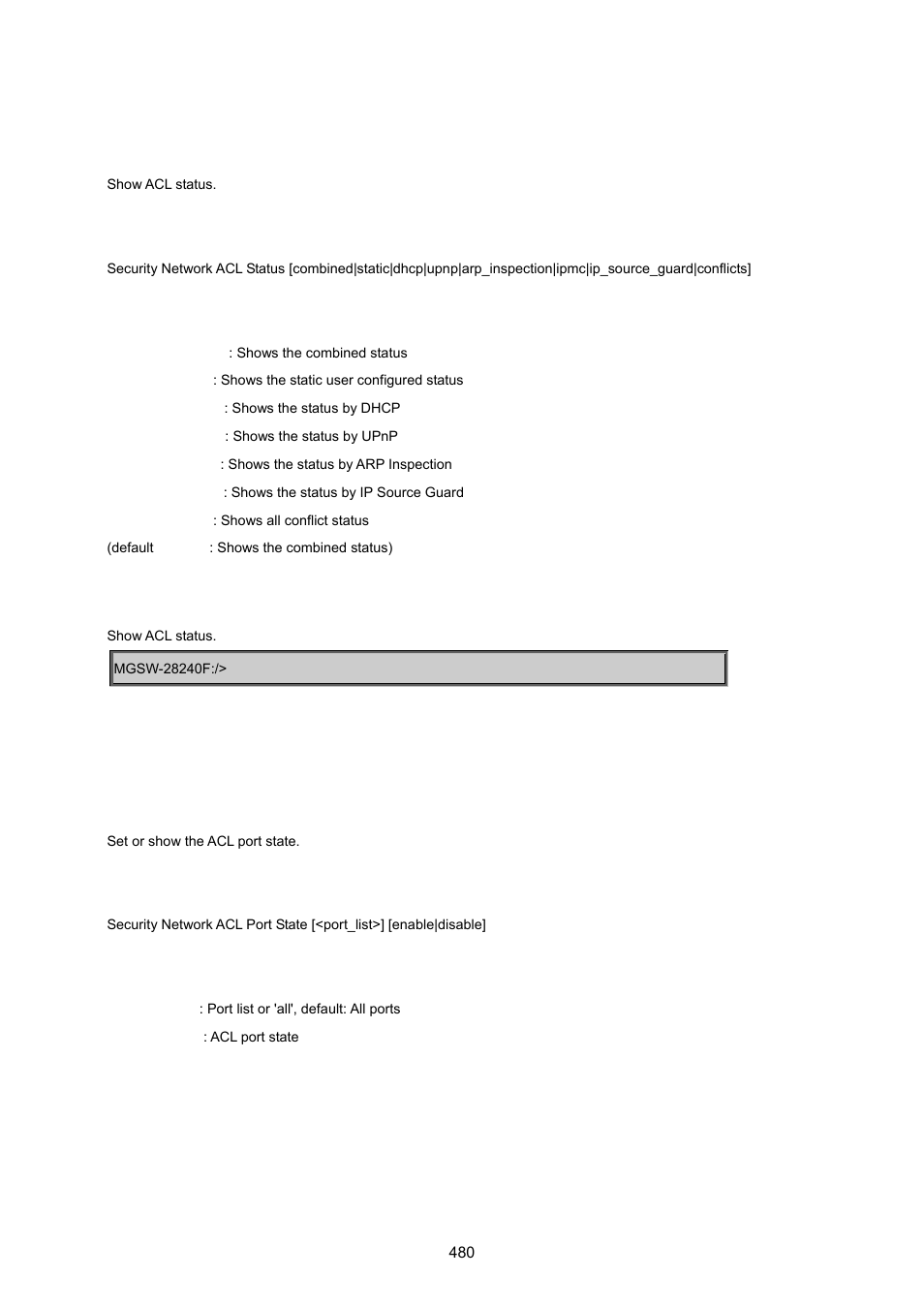 Security network acl status, Security network acl port state | PLANET MGSW-28240F User Manual | Page 480 / 643