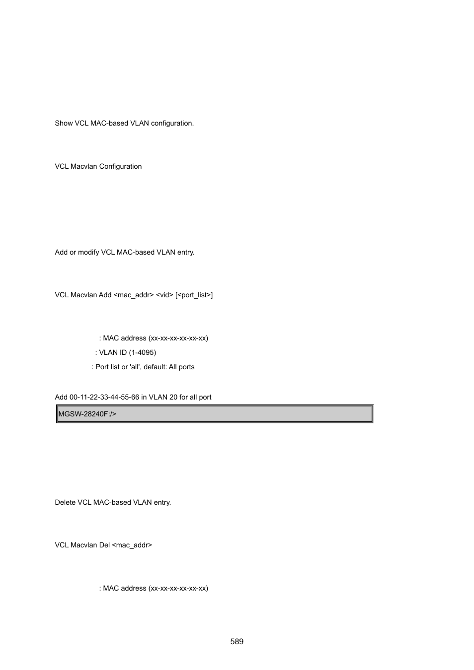 22 vlan control list command, Vcl mac-based vlan configuration, Vcl mac-based vlan add | Vcl mac-based vlan delete | PLANET MGSW-28240F User Manual | Page 589 / 643