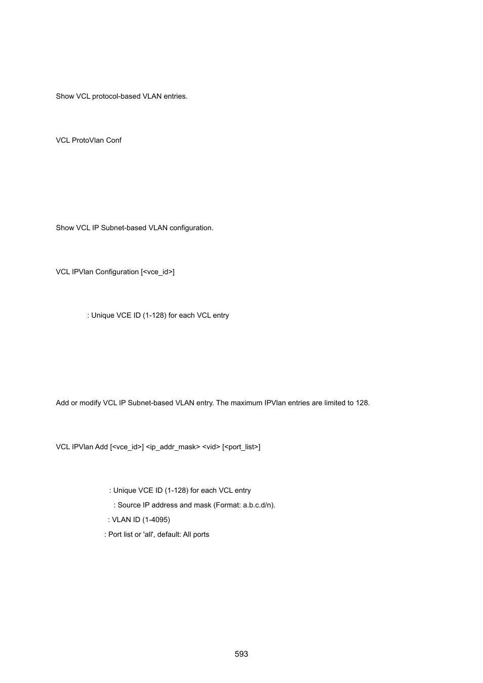 Vcl protocol-based vlan configuration, Vcl ip subnet-based vlan configuration, Vcl ip subnet-based vlan add | Vcl ip subnet-based vlan delete | PLANET MGSW-28240F User Manual | Page 593 / 643