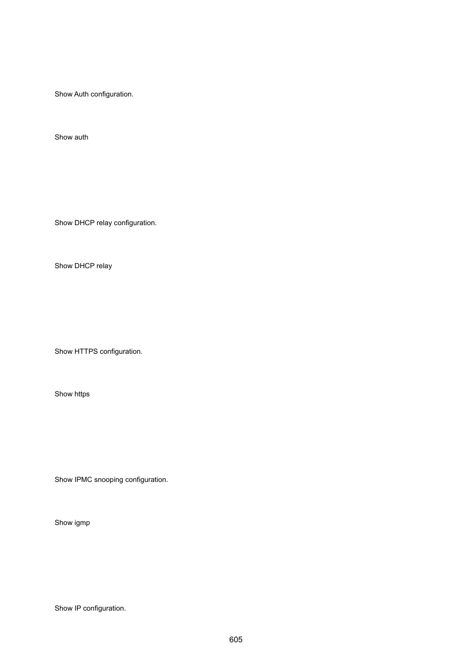 Show auth, Show dhcp relay, Show https | Show igmp, Show ip | PLANET MGSW-28240F User Manual | Page 605 / 643