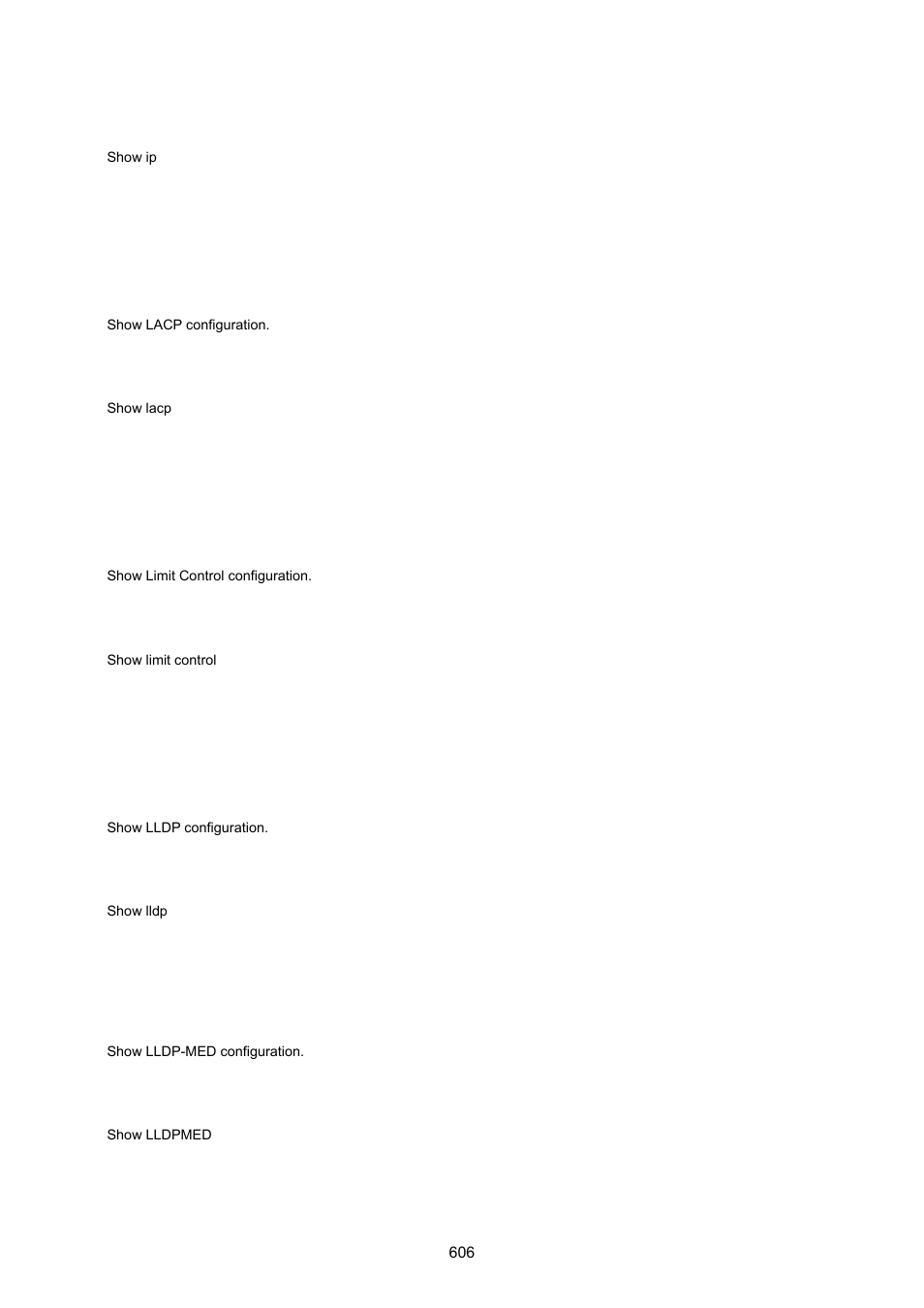 Show lacp, Show limit control, Show lldp | Show lldp-med | PLANET MGSW-28240F User Manual | Page 606 / 643
