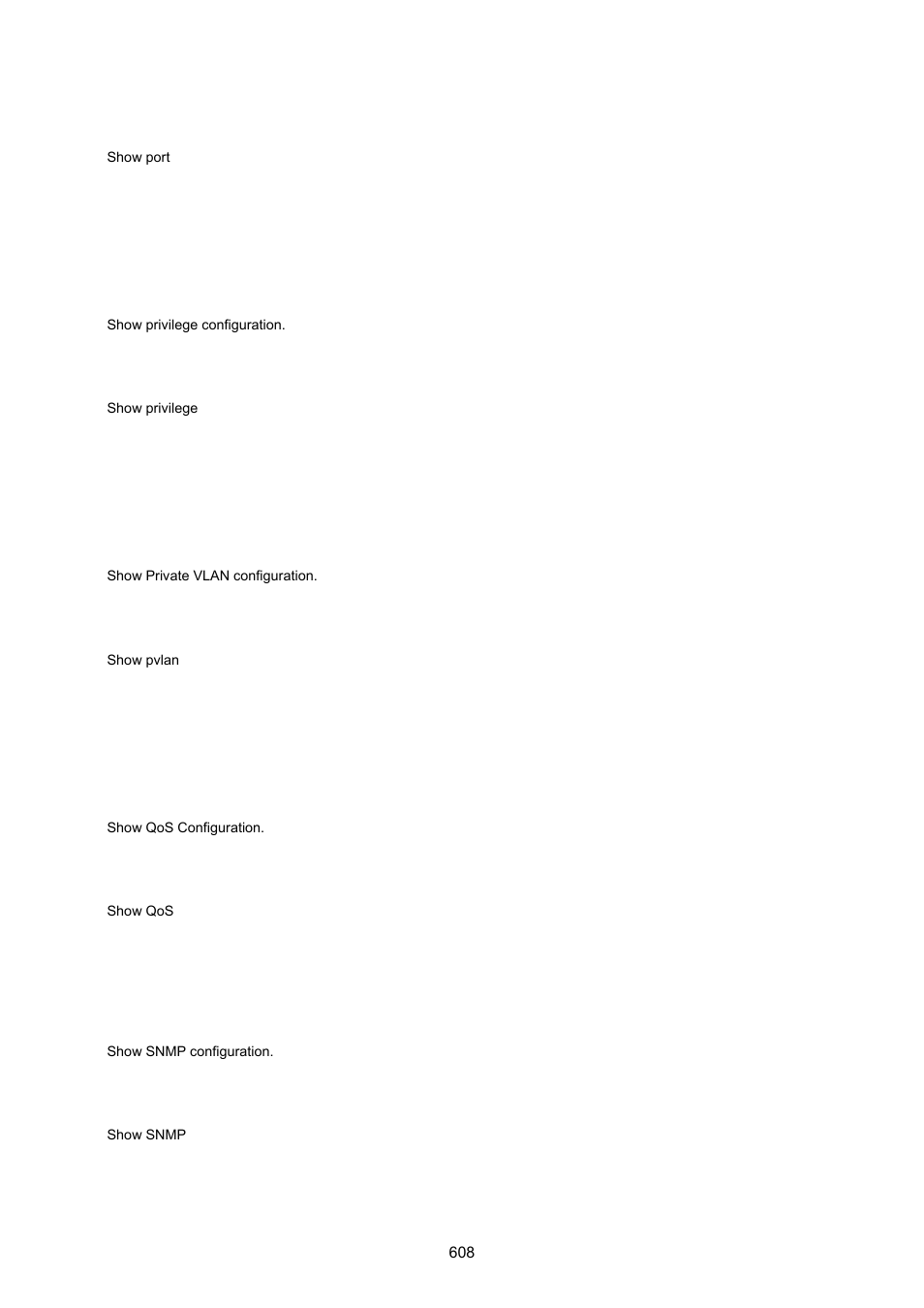 Show privilege, Show private vlan, Show qos | Show snmp | PLANET MGSW-28240F User Manual | Page 608 / 643