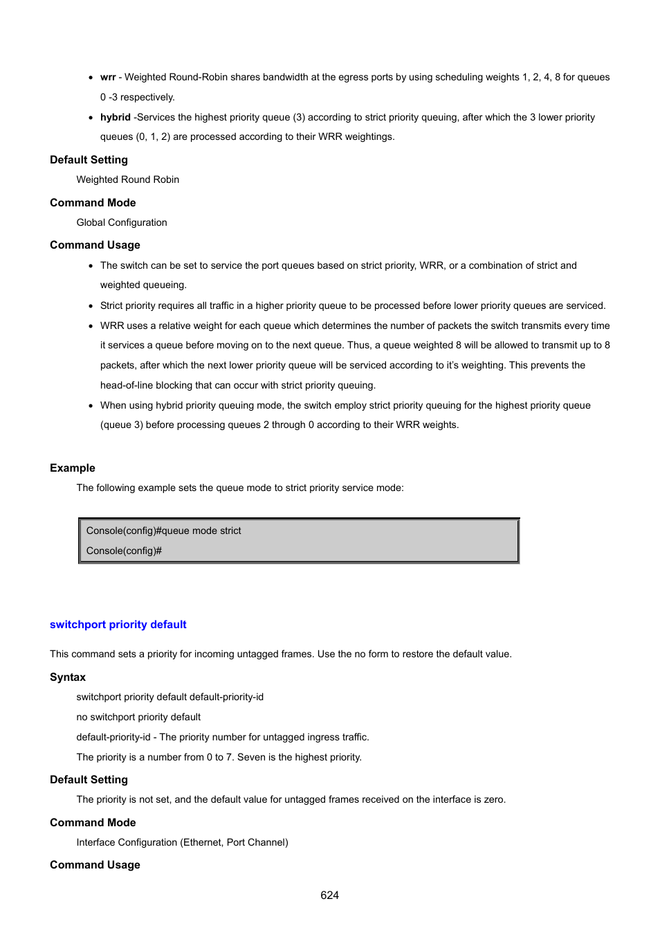 Switchport priority default | PLANET SGSD-1022 User Manual | Page 624 / 693