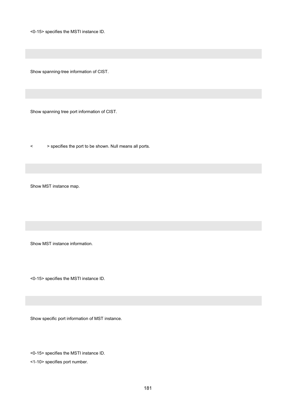 Show spanning-tree, Show spanning-tree port, Show spanning-tree mst configuration | Show spanning-tree mst <0-15 | PLANET VC-2400MR48 User Manual | Page 181 / 217