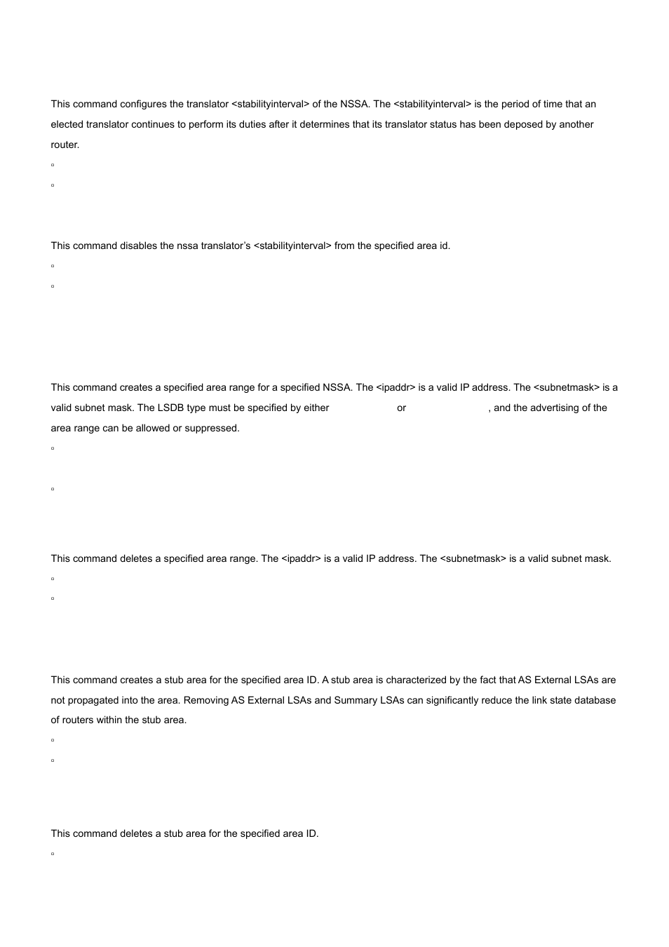 11 area nssa translator-stab-intv (ospf), 12 area range (ospf), 13 area stub (ospf) | No area nssa translator-stab-intv (ospf), No area range, No area stub | PLANET WGS3-24000 User Manual | Page 454 / 526