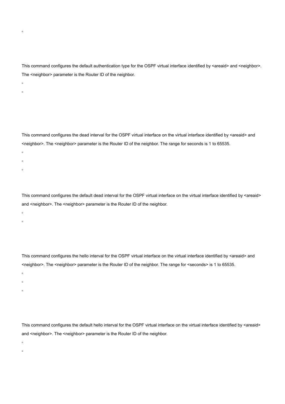 17 area virtual-link dead-interval (ospf), 18 area virtual-link hello-interval (ospf), No area virtual-link authentication | No area virtual-link dead-interval, No area virtual-link hello-interval | PLANET WGS3-24000 User Manual | Page 456 / 526