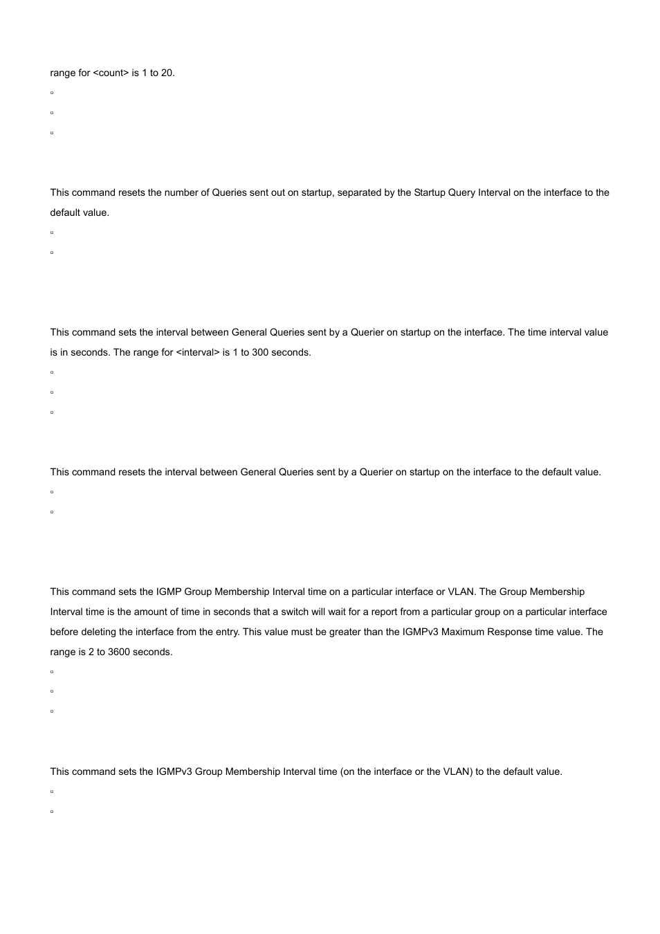 10 ip igmp startup-query-interval, 11 set igmp groupmembershipinterval, No ip igmp startup-query-interval | No set igmp groupmembershipinterval | PLANET WGS3-24000 User Manual | Page 501 / 526