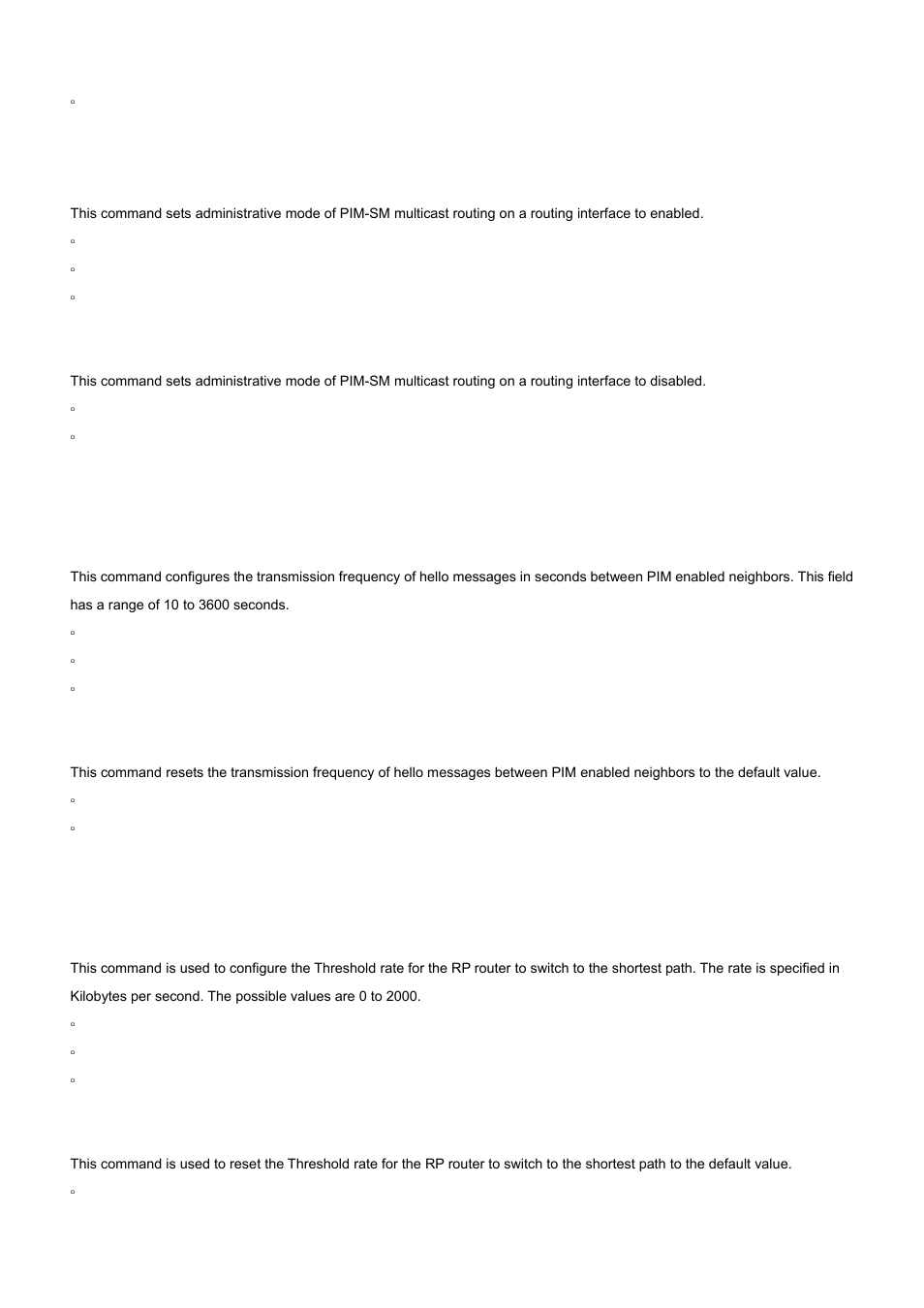 6 ip pimsm mode, 7 ip pimsm query-interval, 8 ip pimsm spt-threshold | No ip pimsm mode, No ip pimsm query-interval, No ip pimsm spt-threshold | PLANET WGS3-24000 User Manual | Page 512 / 526