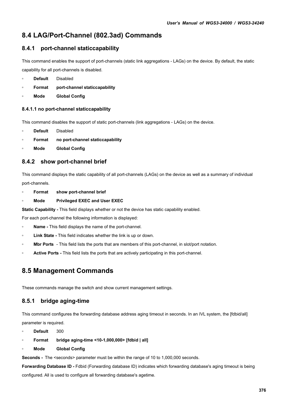4 lag/port-channel (802.3ad) commands, 1 port-channel staticcapability, 2 show port-channel brief | 5 management commands, 1 bridge aging-time | PLANET WGS3-24240 User Manual | Page 376 / 570