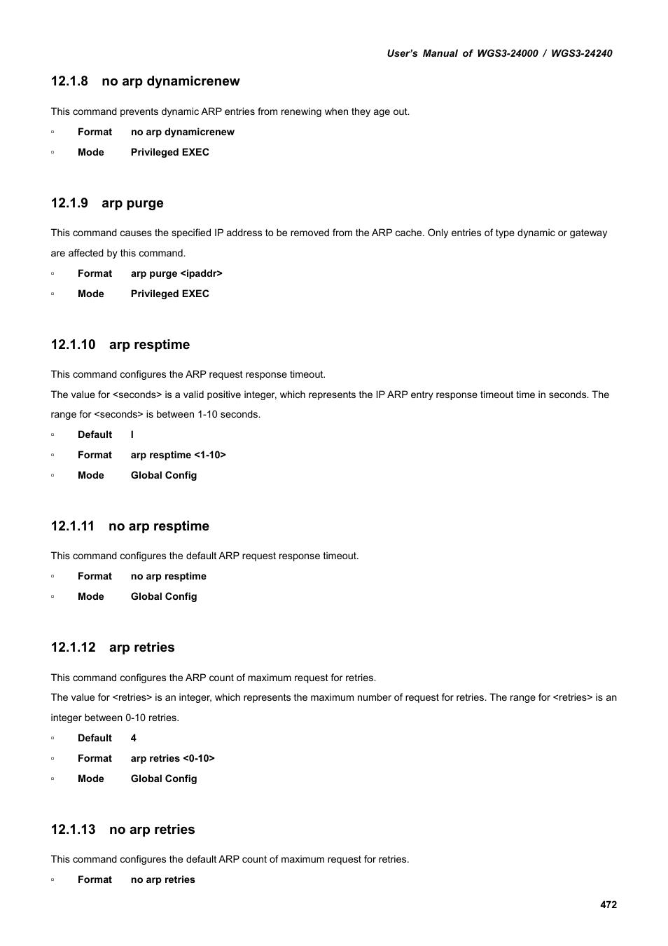 8 no arp dynamicrenew, 9 arp purge, 10 arp resptime | 11 no arp resptime, 12 arp retries, 13 no arp retries | PLANET WGS3-24240 User Manual | Page 472 / 570