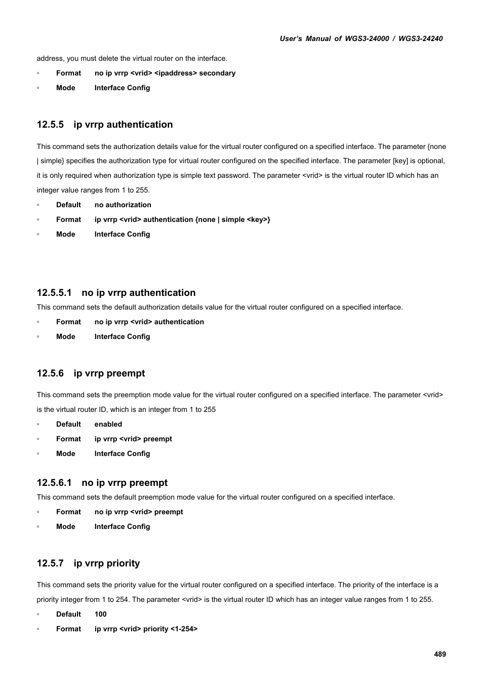 5 ip vrrp authentication, 6 ip vrrp preempt, 7 ip vrrp priority | 1 no ip vrrp authentication, 1 no ip vrrp preempt | PLANET WGS3-24240 User Manual | Page 489 / 570