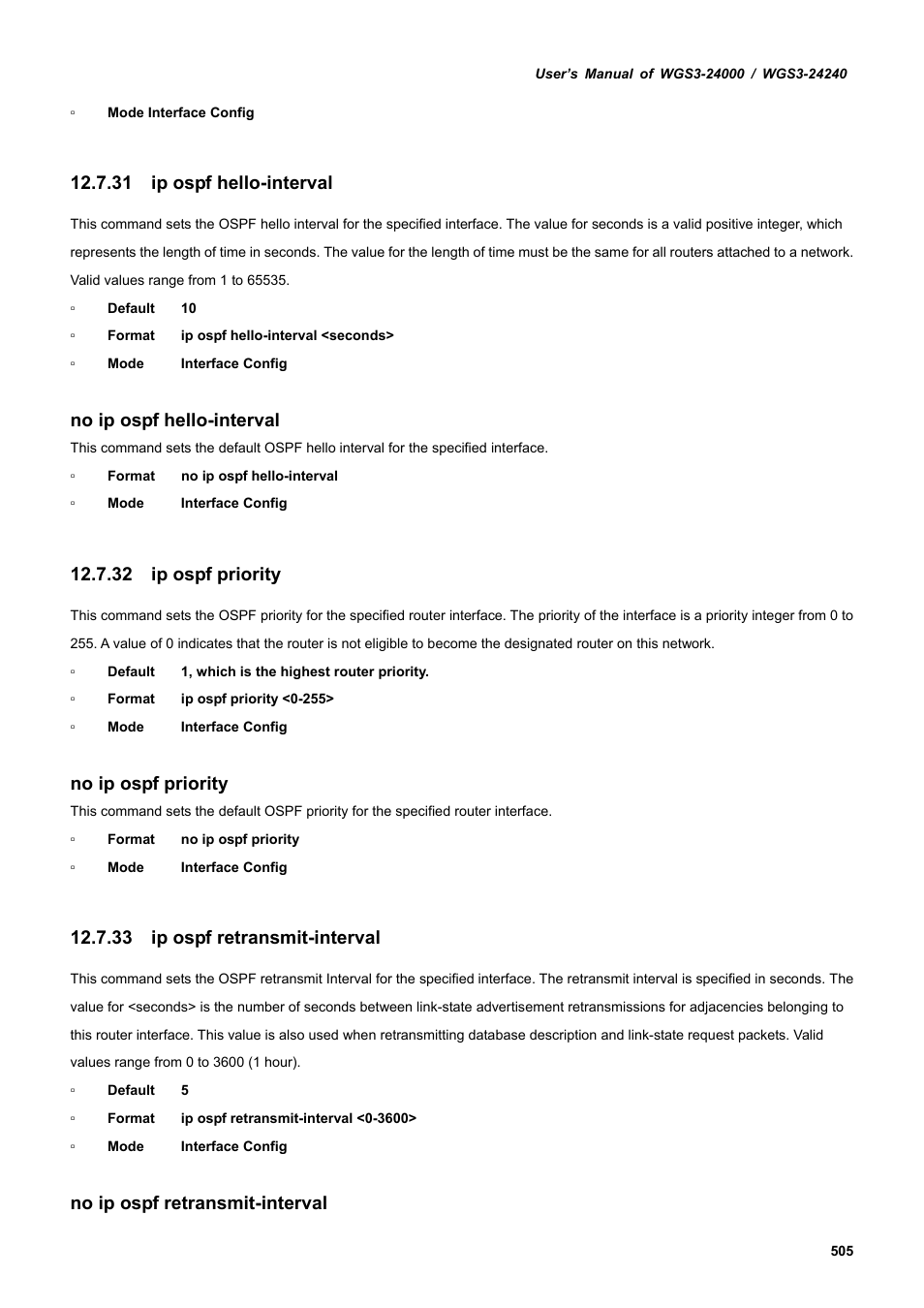 31 ip ospf hello-interval, 32 ip ospf priority, 33 ip ospf retransmit-interval | No ip ospf hello-interval, No ip ospf priority, No ip ospf retransmit-interval | PLANET WGS3-24240 User Manual | Page 505 / 570