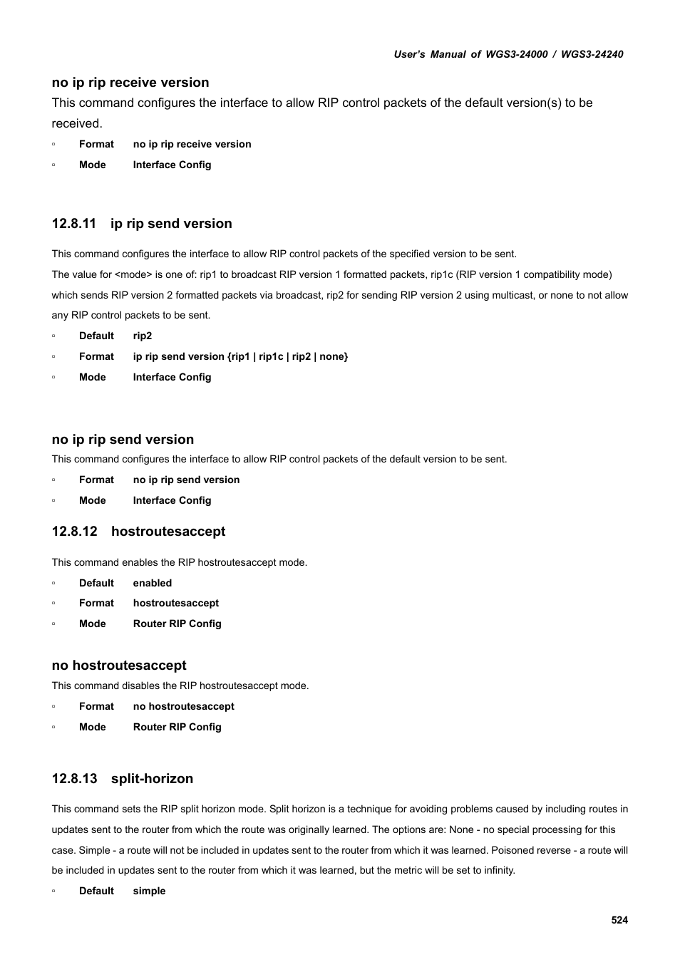 11 ip rip send version, 12 hostroutesaccept, 13 split-horizon | No ip rip receive version, No ip rip send version, No hostroutesaccept | PLANET WGS3-24240 User Manual | Page 524 / 570