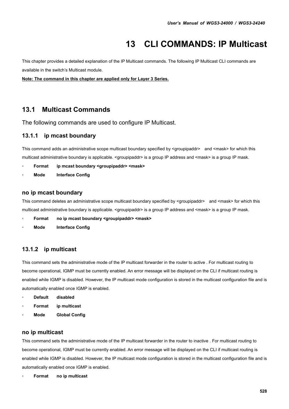 13 cli commands: ip multicast, 1 multicast commands, 1 ip mcast boundary | 2 ip multicast, No ip mcast boundary, No ip multicast | PLANET WGS3-24240 User Manual | Page 528 / 570