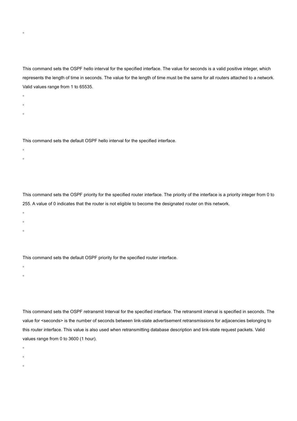 31 ip ospf hello-interval, 32 ip ospf priority, 33 ip ospf retransmit-interval | No ip ospf hello-interval, No ip ospf priority, No ip ospf retransmit-interval | PLANET WGS3-2820 User Manual | Page 463 / 528