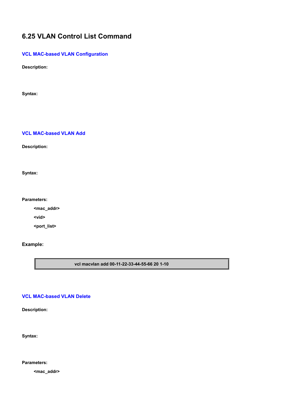 25 vlan control list command, Vcl mac-based vlan configuration, Vcl mac-based vlan add | Vcl mac-based vlan delete | PLANET WGSD-10020 User Manual | Page 522 / 556