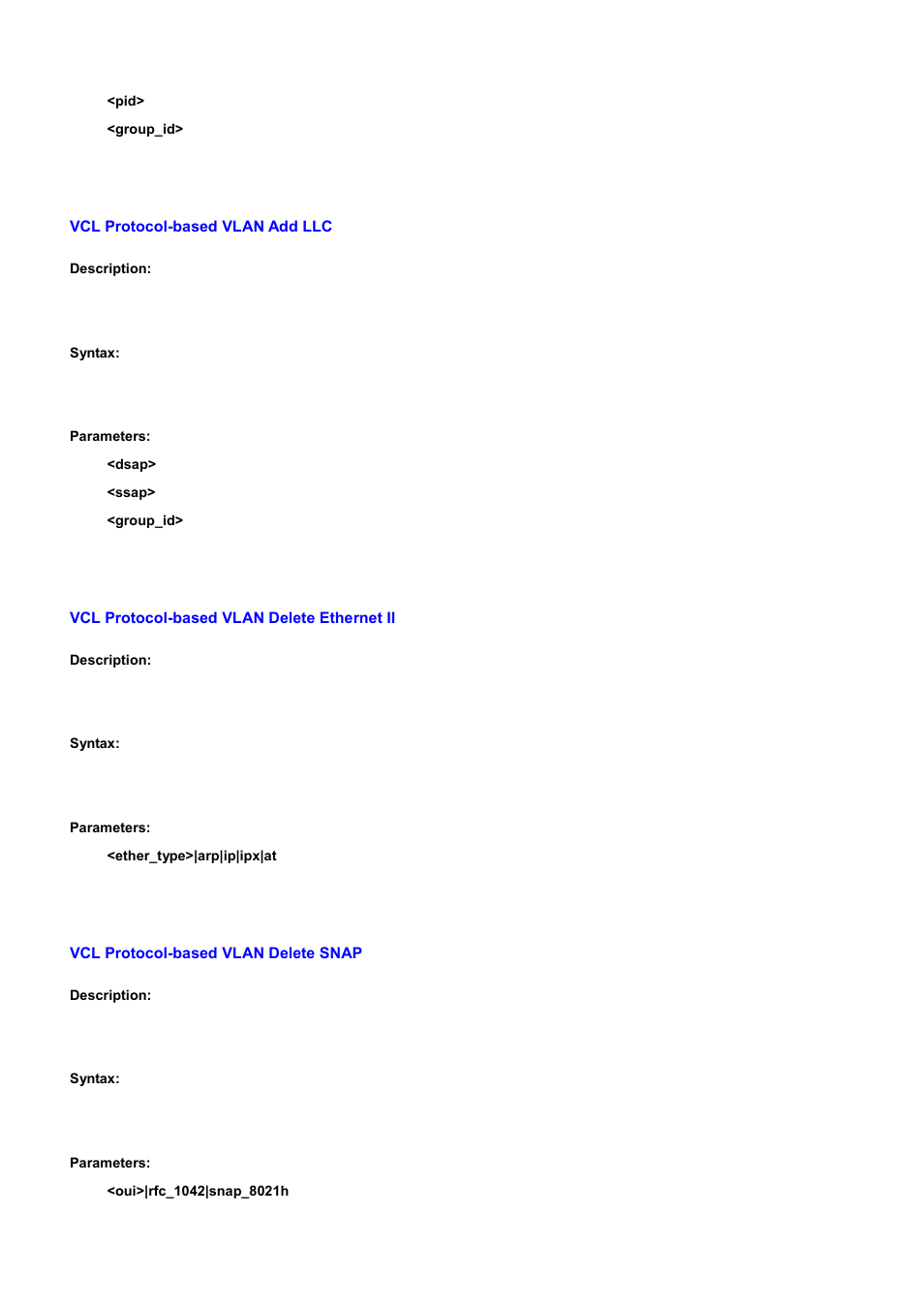 Vcl protocol-based vlan add llc, Vcl protocol-based vlan delete ethernet ii, Vcl protocol-based vlan delete snap | PLANET WGSD-10020 User Manual | Page 524 / 556