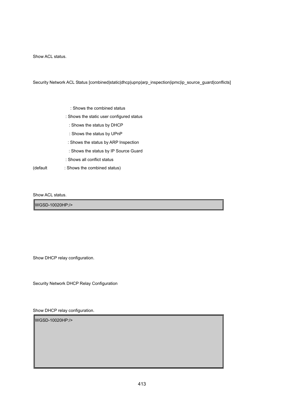 Security network acl status, Security network dhcp relay configuration | PLANET WGSD-10020 User Manual | Page 413 / 557