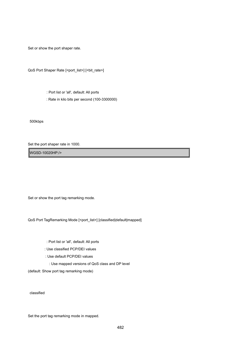 Qos port shaper rate, Qos port tagremarking mode | PLANET WGSD-10020 User Manual | Page 482 / 557