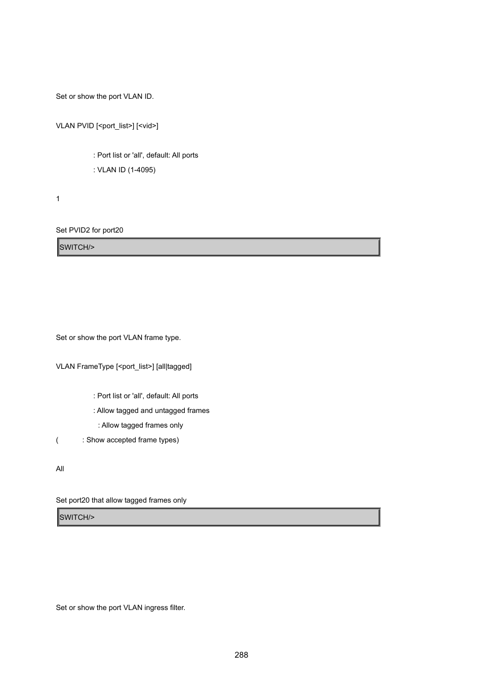 Vlav pvid, Vlan frame type, Vlan ingress filter | PLANET WGSD-8020 User Manual | Page 288 / 373