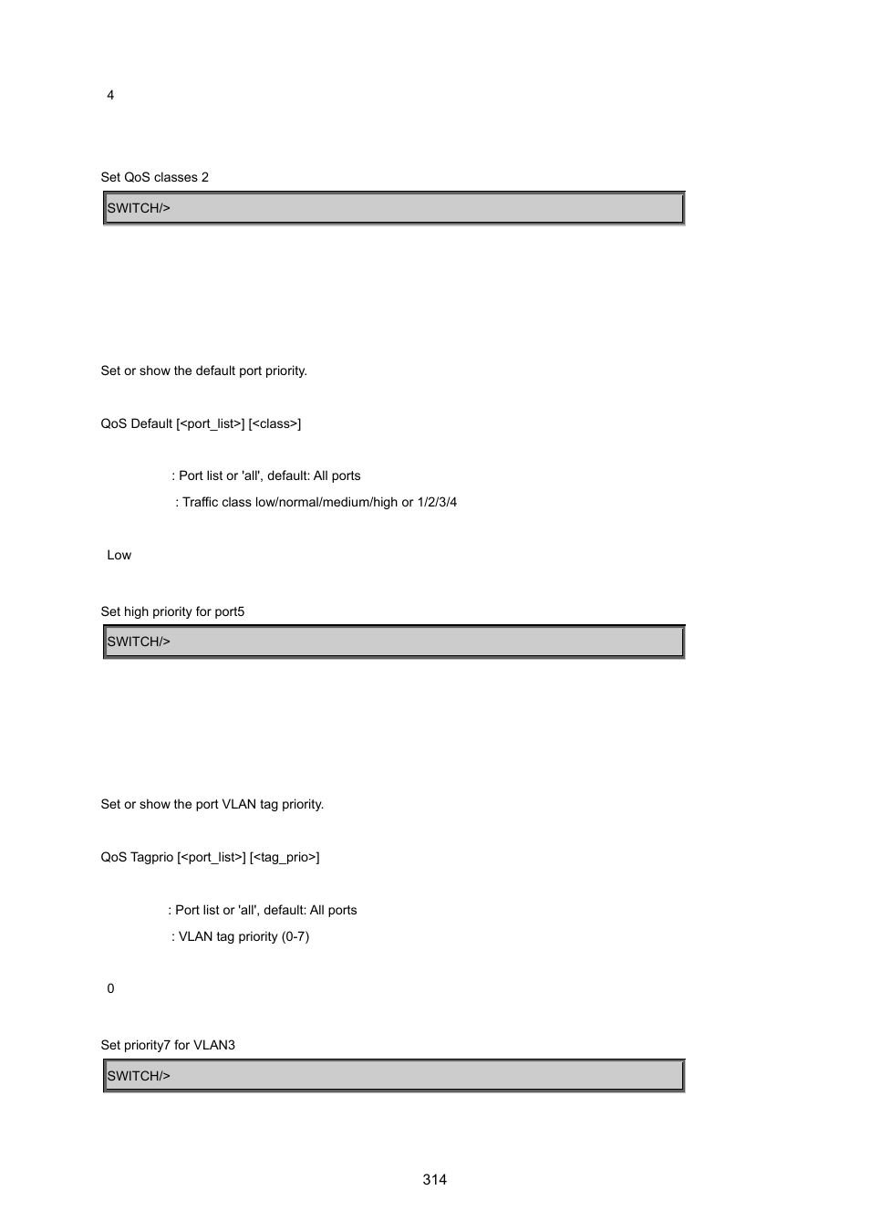 Qos default, Qos tag priority | PLANET WGSD-8020 User Manual | Page 314 / 373