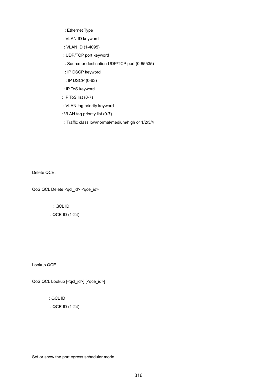 Qos qcl delete, Qos qcl lookup, Qos mode | PLANET WGSD-8020 User Manual | Page 316 / 373