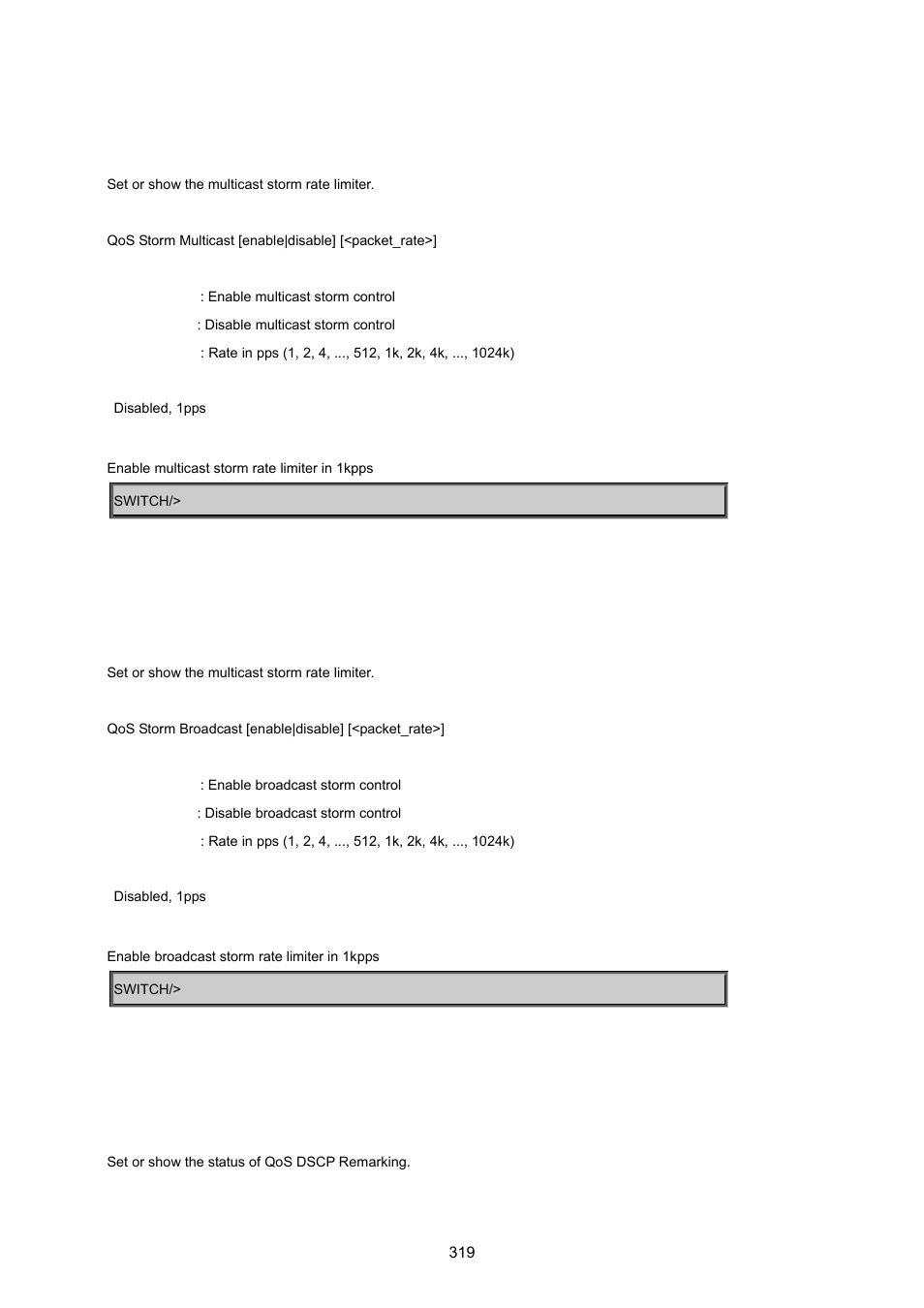 Qos storm multicast, Qos broadcast, Qos dscp remarking | PLANET WGSD-8020 User Manual | Page 319 / 373