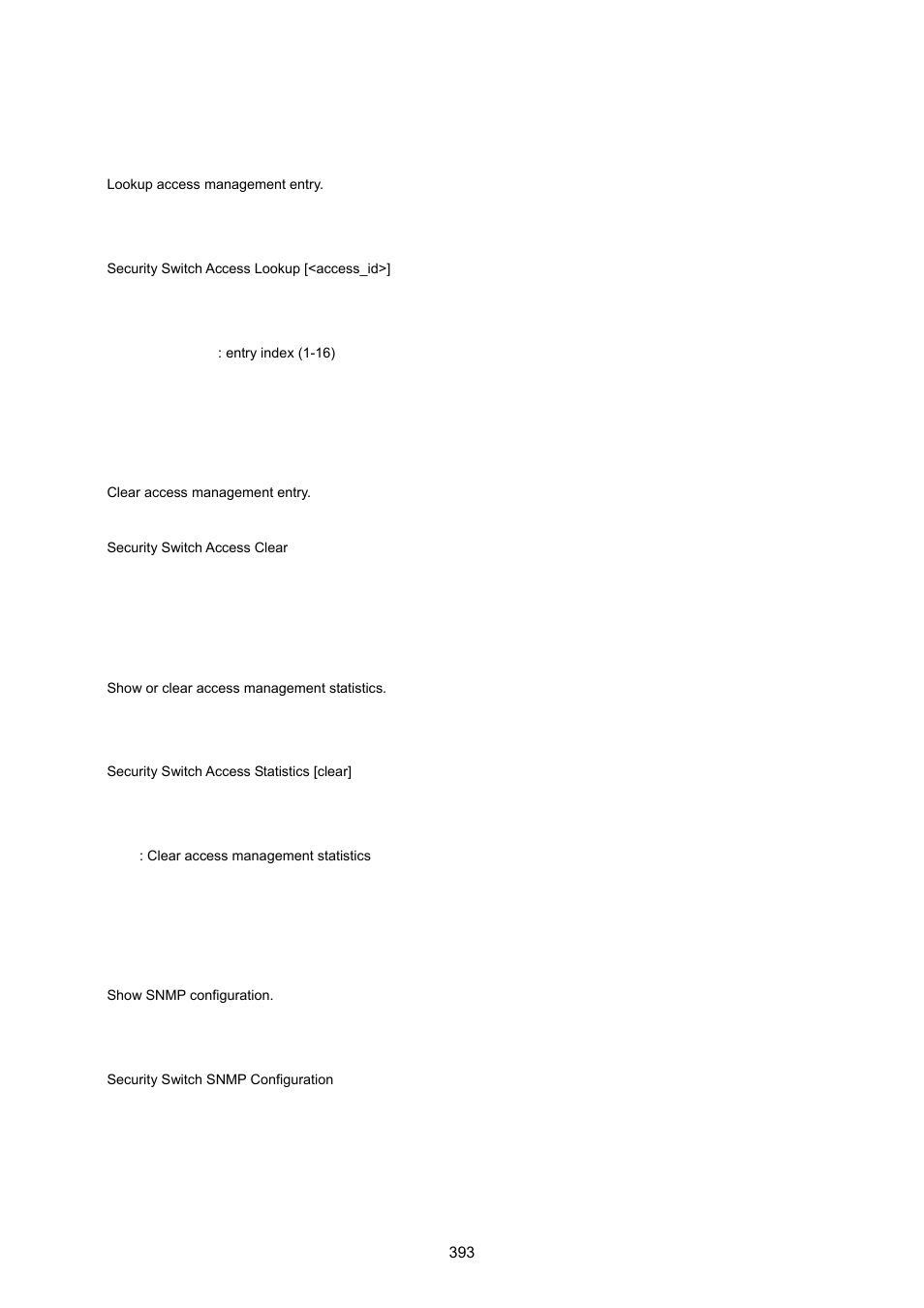Security switch access lookup, Security switch access clear, Security switch access statistics | Security switch snmp configuration | PLANET WGSW-20160HP User Manual | Page 393 / 555