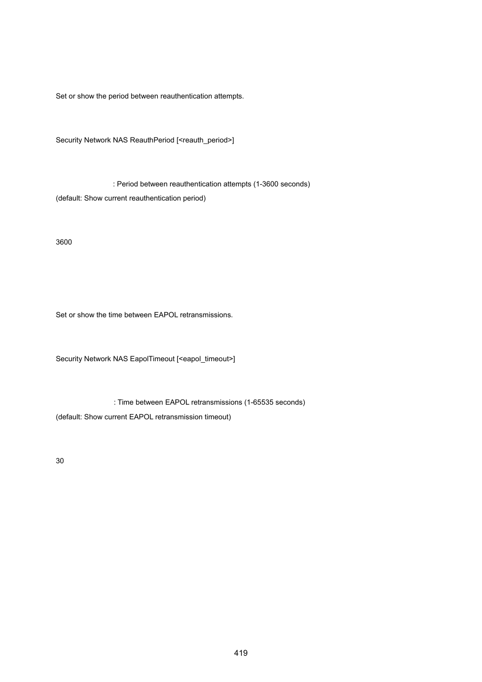 Security network nas reauthperiod, Security network nas eapoltimeout | PLANET WGSW-20160HP User Manual | Page 419 / 555