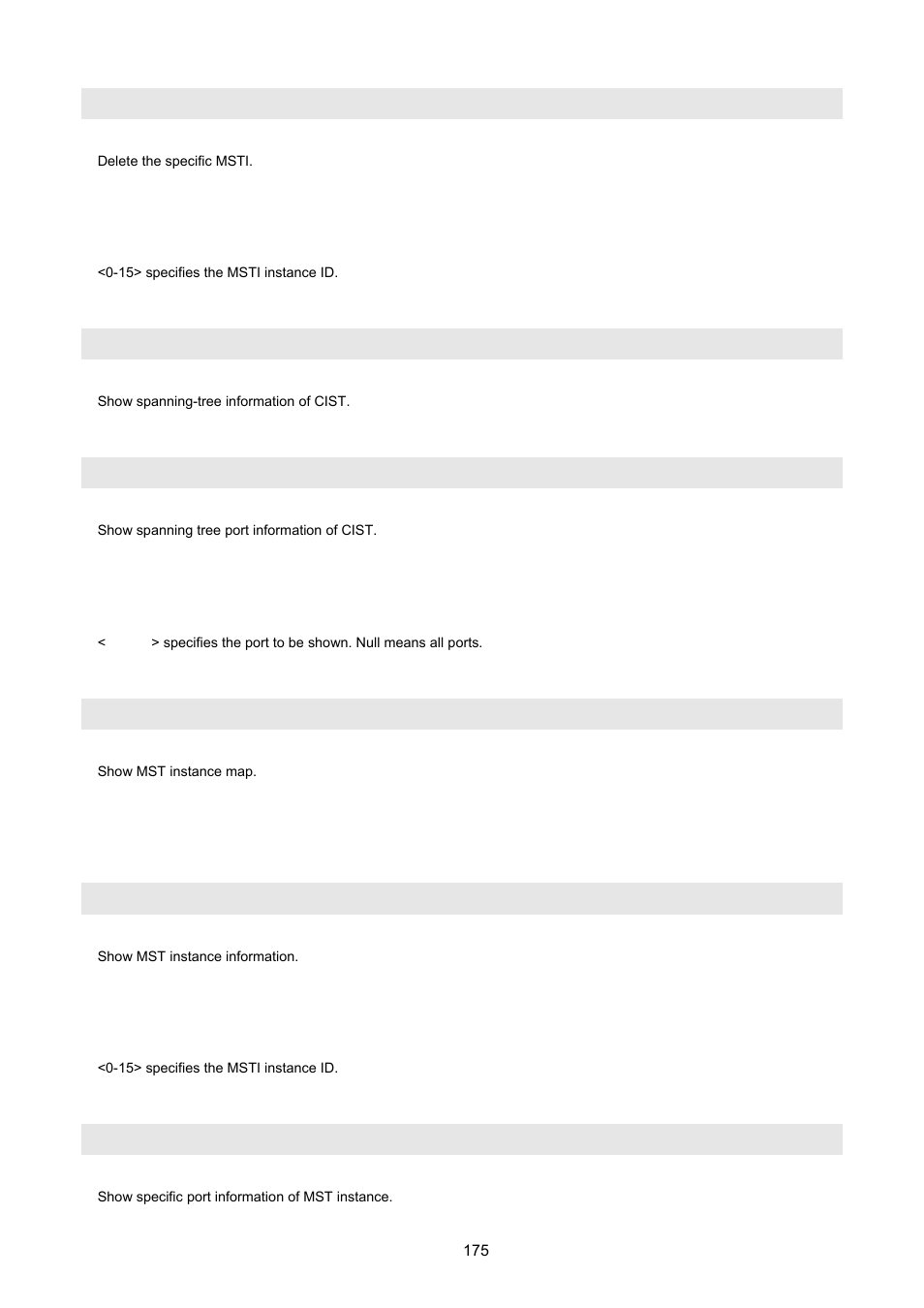 No spanning-tree mst, Show spanning-tree, Show spanning-tree port | Show spanning-tree mst configuration, Show spanning-tree mst <0-15 | PLANET WGSW-2620HP User Manual | Page 175 / 211