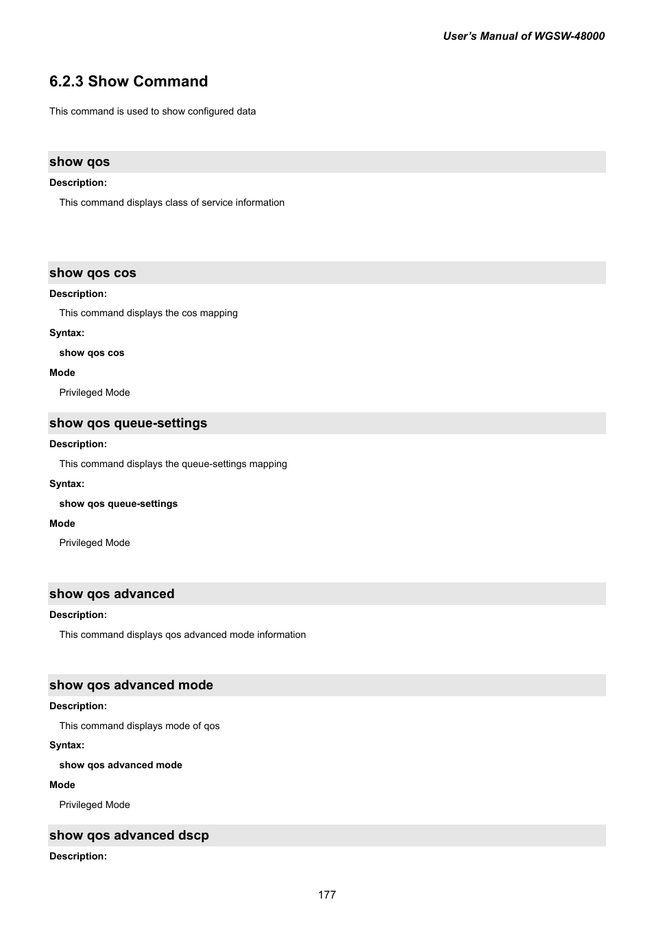 3 show command, Show qos, Show qos cos | Show qos queue-settings, Show qos advanced, Show qos advanced mode, Show qos advanced dscp | PLANET WGSW-48000 User Manual | Page 177 / 293