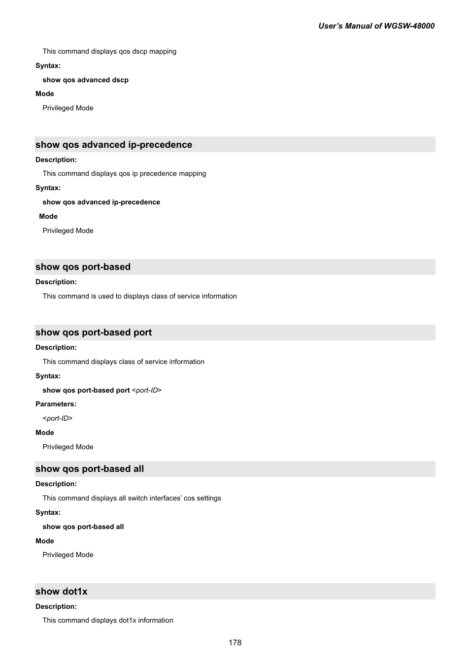 Show qos advanced ip-precedence, Show qos port-based, Show qos port-based port | Show qos port-based all, Show dot1x | PLANET WGSW-48000 User Manual | Page 178 / 293