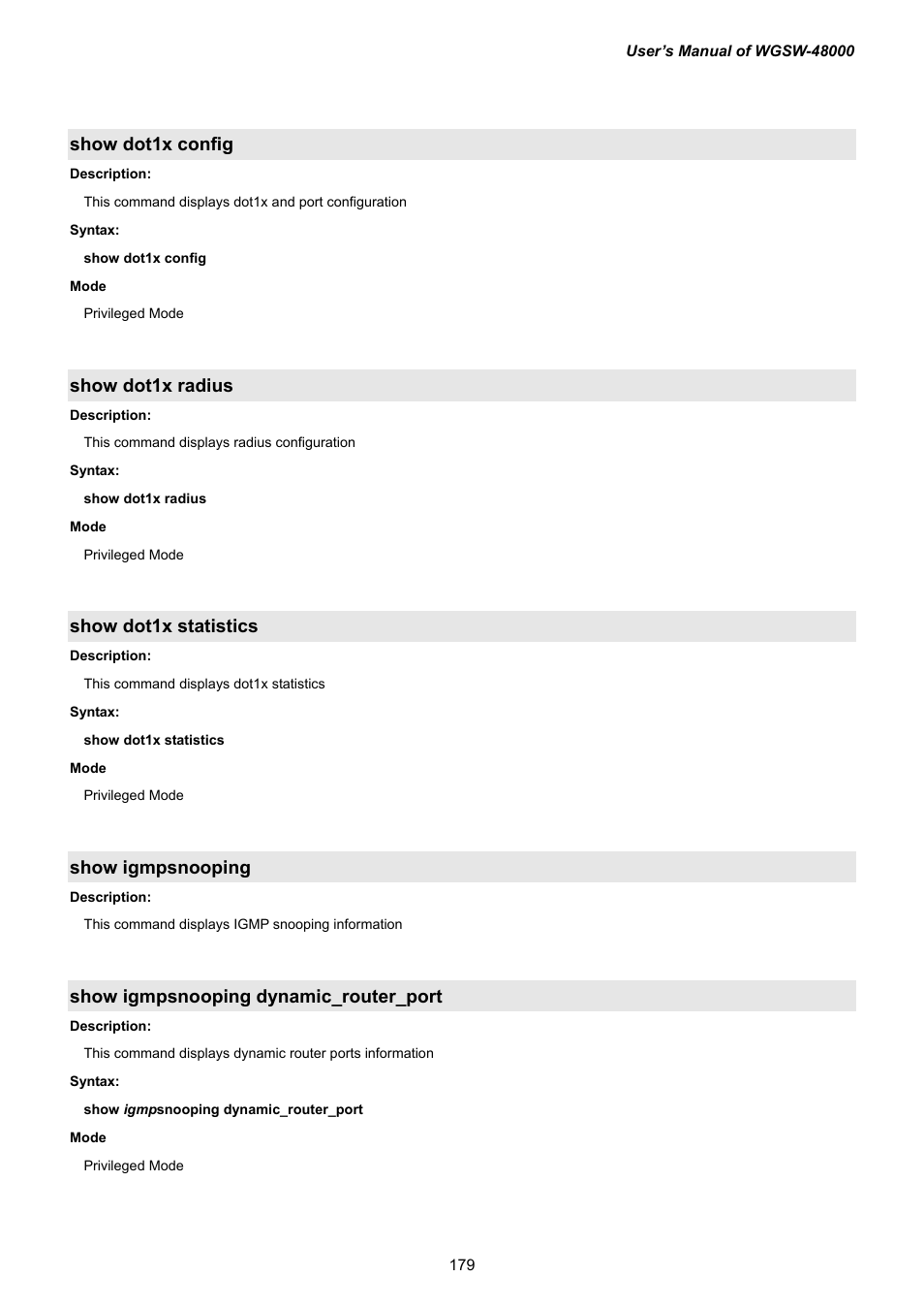 Show dot1x config, Show dot1x radius, Show dot1x statistics | Show igmpsnooping, Show igmpsnooping dynamic_router_port | PLANET WGSW-48000 User Manual | Page 179 / 293
