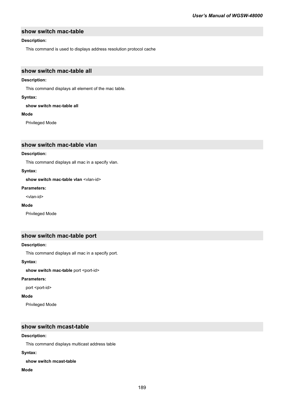 Show switch mac-table, Show switch mac-table all, Show switch mac-table vlan | Show switch mac-table port, Show switch mcast-table | PLANET WGSW-48000 User Manual | Page 189 / 293