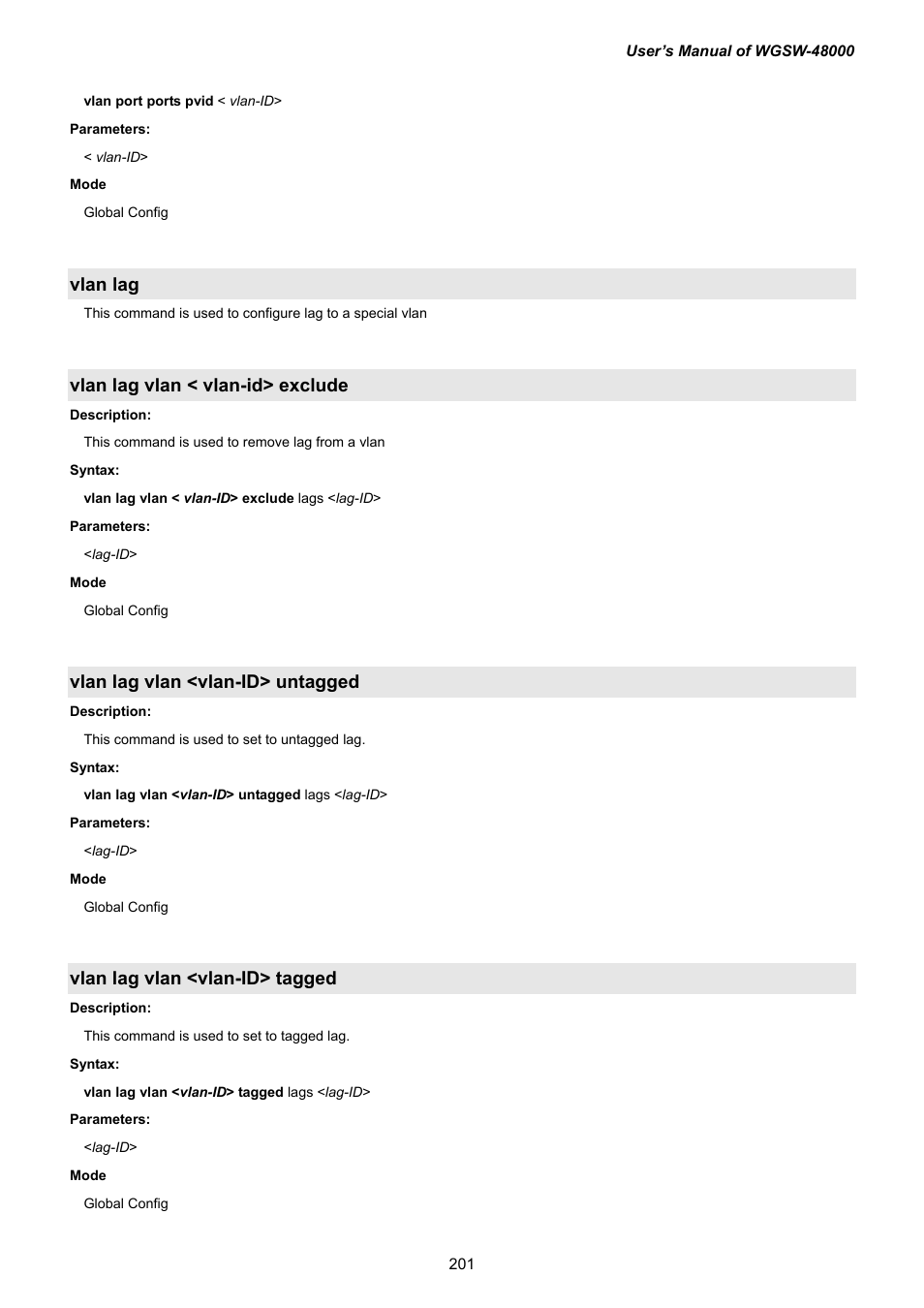 Vlan lag, Vlan lag vlan < vlan-id> exclude, Vlan lag vlan <vlan-id> untagged | Vlan lag vlan <vlan-id> tagged | PLANET WGSW-48000 User Manual | Page 201 / 293