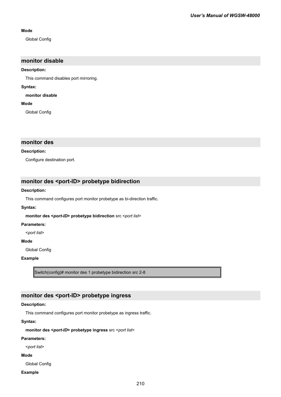 Monitor disable, Monitor des, Monitor des <port-id> probetype bidirection | Monitor des <port-id> probetype ingress | PLANET WGSW-48000 User Manual | Page 210 / 293