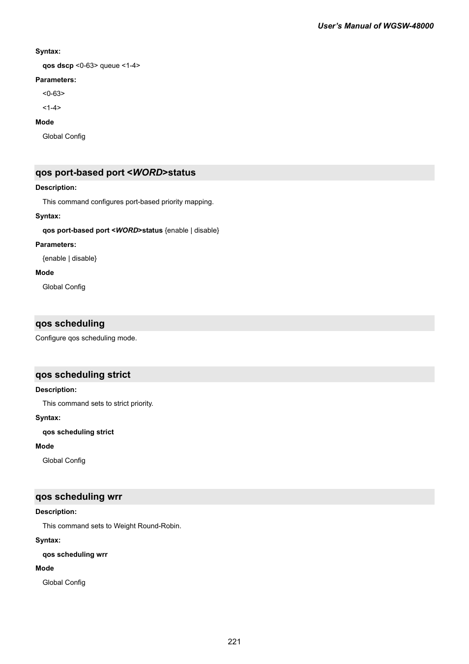 Qos port-based port <word>status, Qos scheduling, Qos scheduling strict | Qos scheduling wrr, Qos port-based port < word >status | PLANET WGSW-48000 User Manual | Page 221 / 293