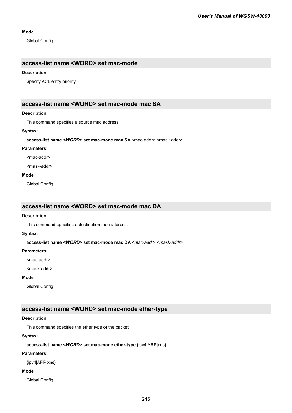 Access-list name <word> set mac-mode, Access-list name <word> set mac-mode mac sa, Access-list name <word> set mac-mode mac da | Access-list name <word> set mac-mode ether-type | PLANET WGSW-48000 User Manual | Page 246 / 293
