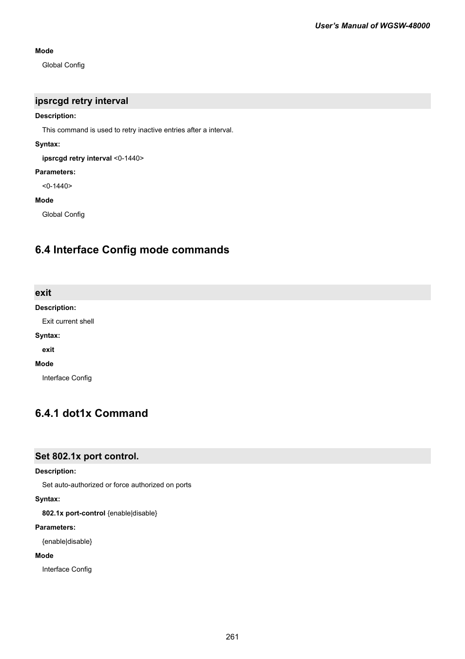 4 interface config mode commands, Exit, 1 dot1x command | Set 802.1x port control, Ipsrcgd retry interval | PLANET WGSW-48000 User Manual | Page 261 / 293