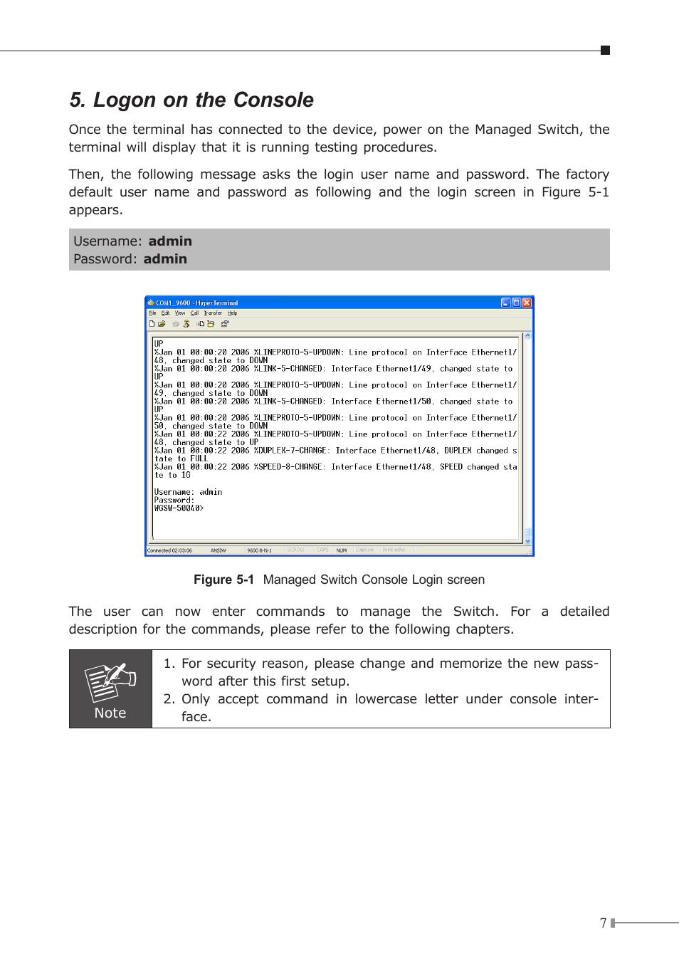 Logon on the console | PLANET WGSW-50040 User Manual | Page 7 / 16