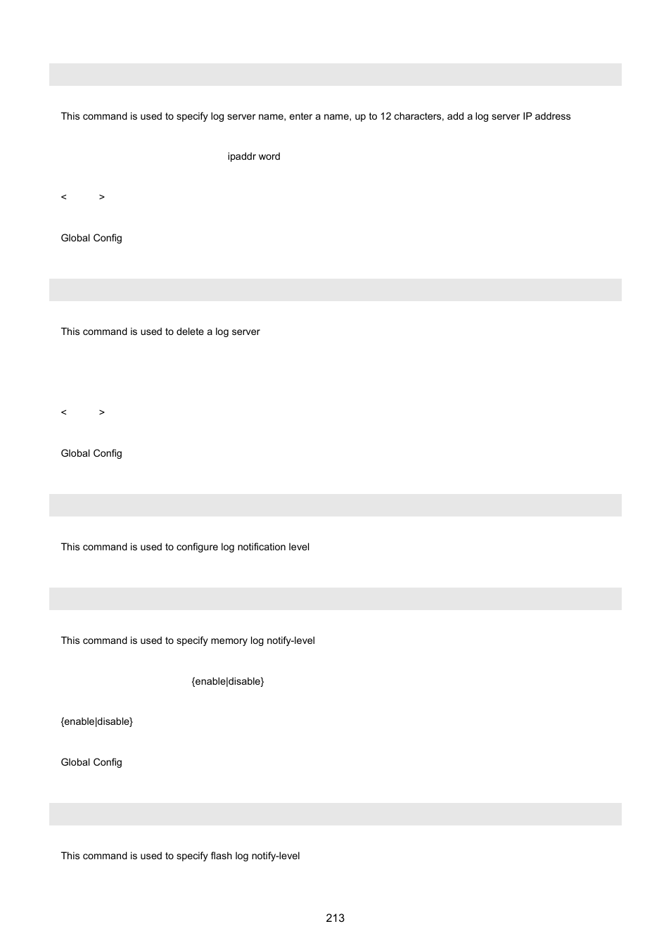 Log log-server name <word> add, Log log-server name <word> delete, Log logging-target | Log logging-target memory, Log logging-target flash | PLANET WGSW-5242 User Manual | Page 213 / 286