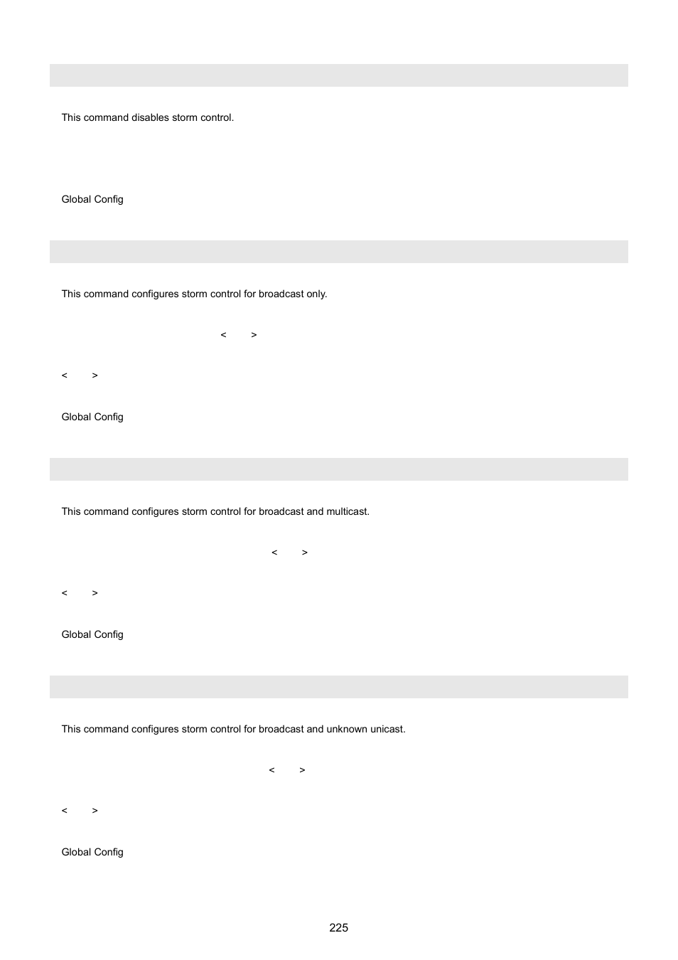 Port-all storm-control disable, Port-all storm-control broadcast, Port-all storm-control broadcast-multicast | Port-all storm-control broadcast-unknown | PLANET WGSW-5242 User Manual | Page 225 / 286